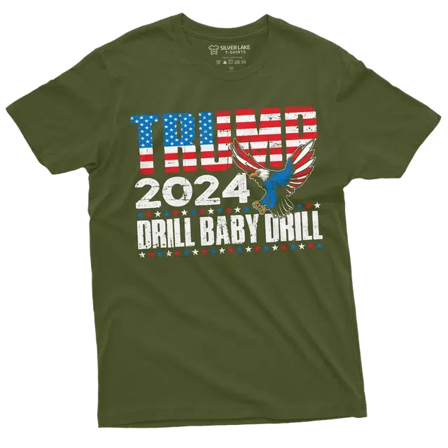 Trump 2024 Drill Baby Drill t-shirt